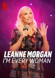 Leanne Morgan: I'm Every Woman - лучший фильм в фильмографии Джон П. Кэмпбелл