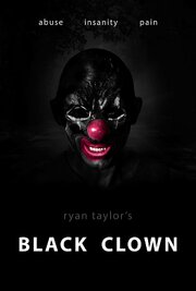 Black Clown из фильмографии Mikael Dawkins в главной роли.