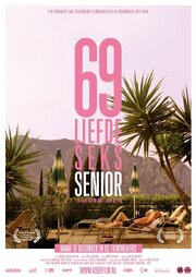 69: Love Sex Senior из фильмографии Bert Haitsma в главной роли.