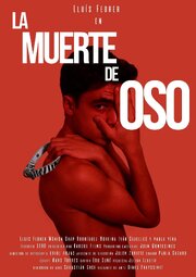 La muerte de Oso - лучший фильм в фильмографии Lluís Febrer