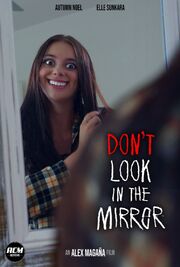 Don't Look in the Mirror - лучший фильм в фильмографии Jed Brian