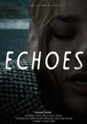 Echoes из фильмографии Quentin Lachapele в главной роли.