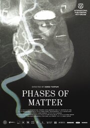 Phases of Matter из фильмографии Дениз Тортум в главной роли.