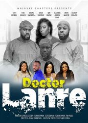 Doctor Lanre из фильмографии Esther Adepoju в главной роли.