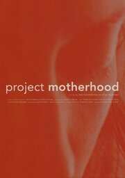 Project Motherhood из фильмографии Михал Бабинец в главной роли.