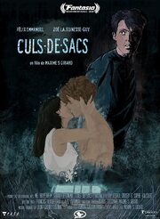 Culs-de-Sacs - лучший фильм в фильмографии Jean-Gabriel Lalonde