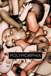 Polymorphia - лучший фильм в фильмографии Антон Лукьянов