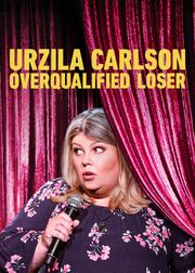 Urzila Carlson: Overqualified Loser из фильмографии Ben Nunney в главной роли.