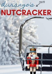 Durango Covid Nutcracker из фильмографии Эль Карпентер в главной роли.