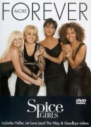 Spice Girls: Forever More из фильмографии Эмма Бантон в главной роли.