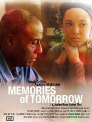 Memories of Tomorrow - лучший фильм в фильмографии Ayanna Makalani