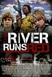 The River Runs Red - лучший фильм в фильмографии Ian Blewitt