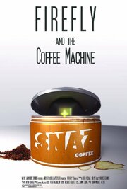 Firefly and the Coffee Machine - лучший фильм в фильмографии Clemens Wijers