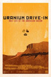 Uranium Drive-In - лучший фильм в фильмографии Ben Knight