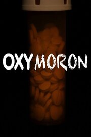 Oxymoron - лучший фильм в фильмографии Mason Howard