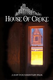 House of Croke - лучший фильм в фильмографии Рик Хиггинс