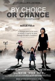 By Choice or Chance - лучший фильм в фильмографии Marijn Poels