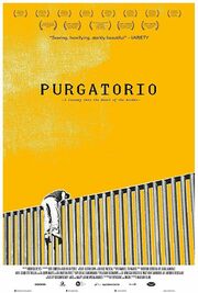 Purgatorio: Viaje al corazón de la frontera из фильмографии Manuel Tsingaris в главной роли.