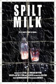 Spilt Milk - лучший фильм в фильмографии Дэвид Дусетте