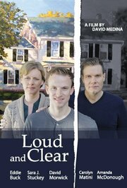 Loud and Clear из фильмографии David Morwick в главной роли.