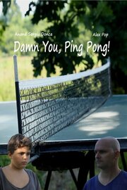 Damn You, Ping Pong! - лучший фильм в фильмографии George Motoc