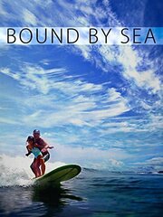 Bound by Sea из фильмографии Matt Batchelor в главной роли.