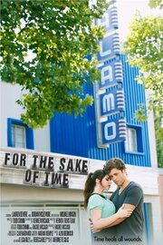 For the Sake of Time из фильмографии Todd Cronin в главной роли.