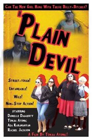 Plain Devil - лучший фильм в фильмографии Danielle Daggerty