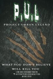 P.U.L: Project Urban Legend из фильмографии Chris Leidlein в главной роли.