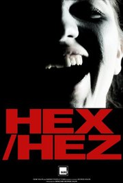 Hex/Hez - лучший фильм в фильмографии Gene Kalpakidis