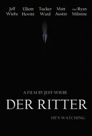 Der Ritter - лучший фильм в фильмографии Jeff Wiebe