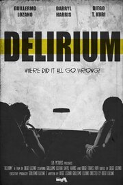 Delirium из фильмографии Diego Torres Kuri в главной роли.