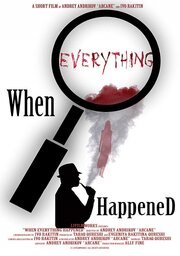 When Everything Happened - лучший фильм в фильмографии Милен Денчев