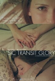 Sic Transit Glory - лучший фильм в фильмографии Jeff McQuilkin