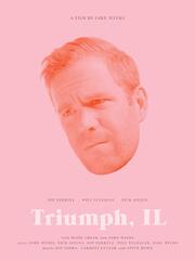 Triumph, IL - лучший фильм в фильмографии Will Flanagan