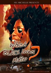 Which Black Lives Matter - лучший фильм в фильмографии Ms. Michelle