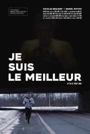 Je suis le meilleur - лучший фильм в фильмографии Vincent Bonin-Arena