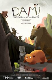 DAM! The Story of Kit the Beaver - лучший фильм в фильмографии Кьелль Боерсма