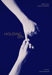 Holding On из фильмографии Giulia Giovanetti в главной роли.