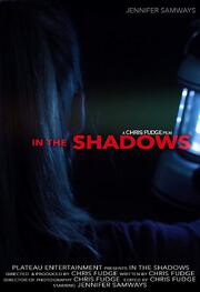 In the Shadows - лучший фильм в фильмографии Chris Fudge