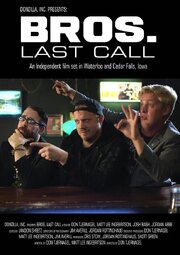 BROS. Last Call из фильмографии Cassie O'Meara в главной роли.