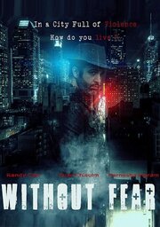 Without Fear - лучший фильм в фильмографии Lizbeth Resendiz