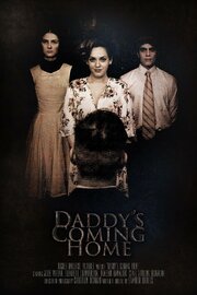 Daddy's Coming Home из фильмографии Julie Whelan в главной роли.