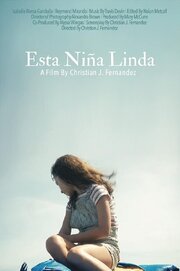 Esta Niña Linda - лучший фильм в фильмографии Christian Fernandez