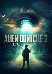 Alien Domicile 2: Lot 24 - лучший фильм в фильмографии Enoch Greenhood