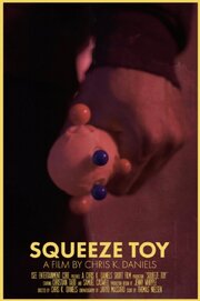 Squeeze Toy - лучший фильм в фильмографии Chris K. Daniels