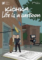 Kichka: Life is a cartoon - лучший фильм в фильмографии Adam Uryniak