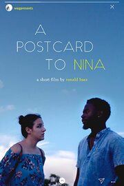 A Postcard to Nina - лучший фильм в фильмографии Kevin Ondarza