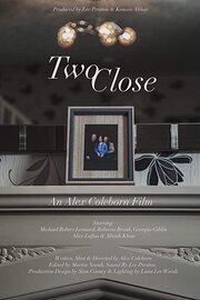 Two Close - лучший фильм в фильмографии Alex Coleborn