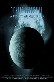 The Birth - лучший фильм в фильмографии Ahmed Abd